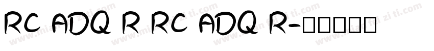 RC ADQ R RC ADQ R字体转换